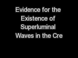 Evidence for the Existence of Superluminal Waves in the Cre