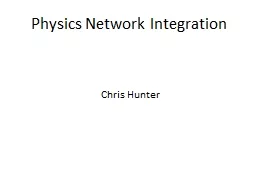 Physics Network Integration