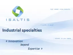 Industrial specialties