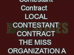  Local Contestant Contract   LOCAL CONTESTANT CONTRACT THE MISS  ORGANIZATION A