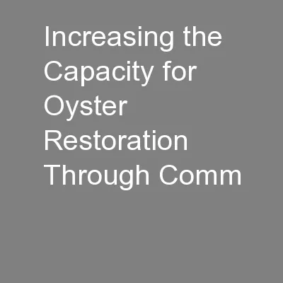 Increasing the Capacity for Oyster Restoration Through Comm
