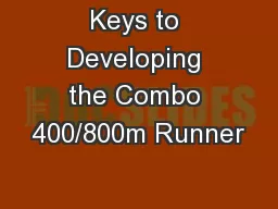 Keys to Developing the Combo 400/800m Runner