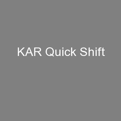 KAR Quick Shift