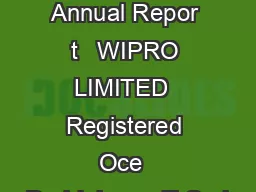 Wipro Limited Annual Repor t   WIPRO LIMITED  Registered Oce  Doddakannelli Sarj