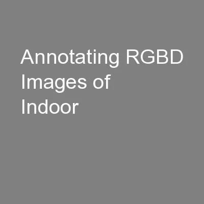 Annotating RGBD Images of Indoor