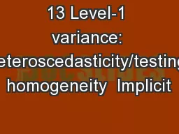 13 Level-1 variance: heteroscedasticity/testing homogeneity  Implicit