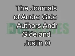 The Journals of Andre Gide   Authors Andr Gide and Justin O