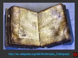 http://en.wikipedia.org/wiki/Archimedes_Palimpsest