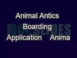 Animal Antics Boarding Application    Anima