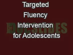 Targeted Fluency Intervention for Adolescents