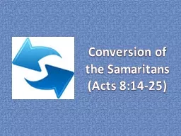 Conversion of the Samaritans         (Acts 8:14-25)