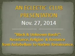 AN ECLECTIC CLUB PRESENTATION