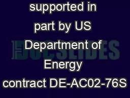 Work supported in part by US Department of Energy contract DE-AC02-76S