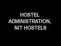 HOSTEL ADMINISTRATION, NIT HOSTELS