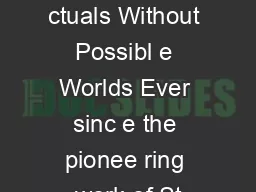 Counterfa ctuals Without Possibl e Worlds Ever sinc e the pionee ring work of St