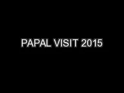 PAPAL VISIT 2015