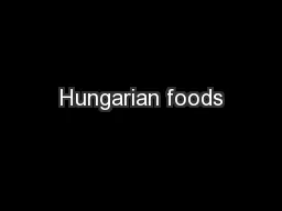 Hungarian foods