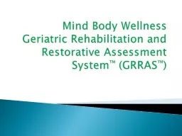 Mind Body Wellness Geriatric Rehabilitation and Restorative