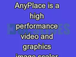 T he Flexible Picture Systems Image AnyPlace is a high performance video and graphics image scaler with geometry correction capability