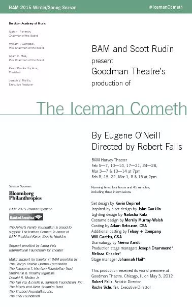 By Eugene O’NeillDirected by Robert FallsBAM Harvey TheaterFeb 5&