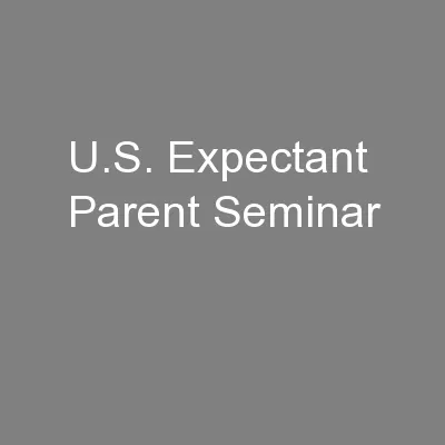 U.S. Expectant Parent Seminar