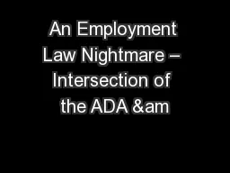 An Employment Law Nightmare – Intersection of the ADA &am