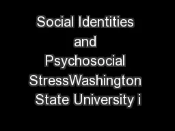 Social Identities and Psychosocial StressWashington State University i