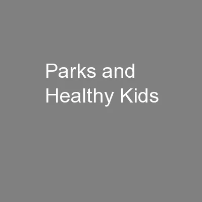 Parks and Healthy Kids