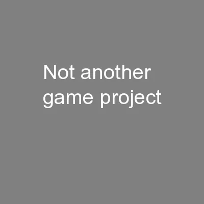 Not another game project