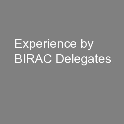 Experience by BIRAC Delegates