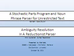 A Stochastic Parts Program and Noun Phrase Parser for Unres
