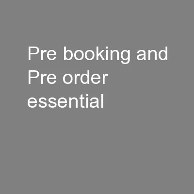 Pre booking and Pre order essential