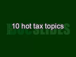 10 hot tax topics