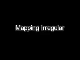Mapping Irregular