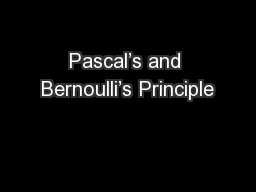 Pascal’s and Bernoulli’s Principle
