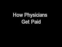 How Physicians Get Paid