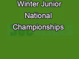  Winter Junior National Championships                                           