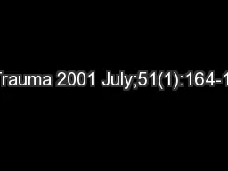 J Trauma 2001 July;51(1):164-167