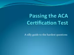 Passing the ACA Certification Test
