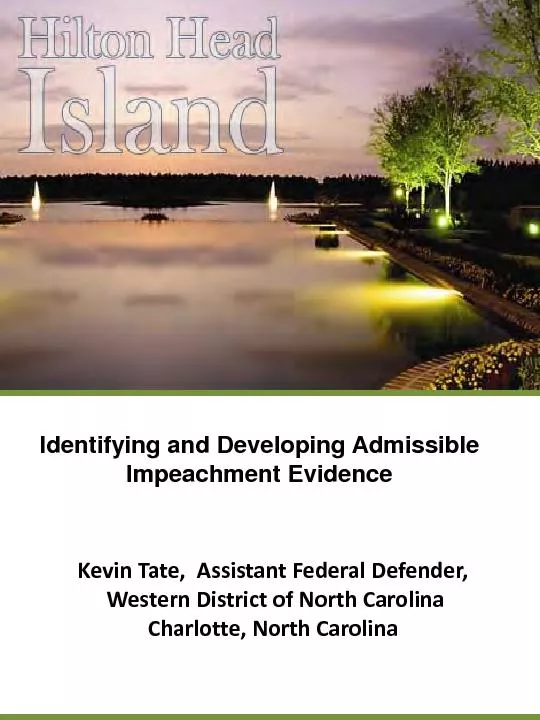IDENTIFYING AND DEVELOPING ADMISSIBLE   IMPEACHMENT EVIDENCEWINNING ST