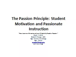 The Passion Principle: Student Motivation and Passionate In