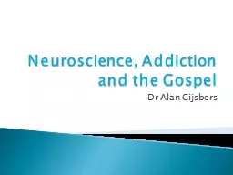 Neuroscience, Addiction and the Gospel