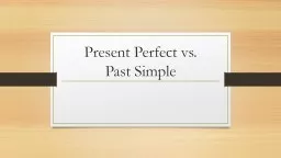 Present Perfect vs.