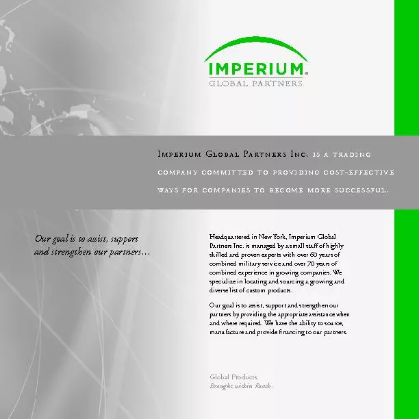 Headquartered in New York, Imperium Global Partners Inc. is managed by
