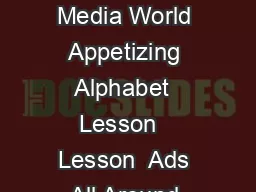 Lesson  Ads All Around Powerful Choices Po werful FamiliesHealthy Living in a Media World Appetizing Alphabet  Lesson   Lesson  Ads All Around Powerful Choices Po werful FamiliesHealthy Living in a M
