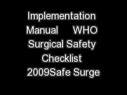 Implementation Manual     WHO Surgical Safety Checklist 2009Safe Surge