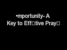 •mportunity- A Key to Eff༒tive Pray༅
