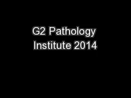 G2 Pathology Institute 2014