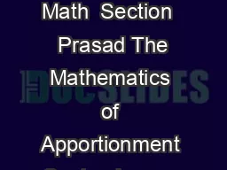 The Mathematics of Apportionment Math  Section   Prasad September   Math  Section   Prasad The Mathematics of Apportionment September       Basics Denitions Apportionment Apportionment is the science