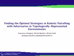 Finding the Optimal Strategies in Robotic Patrolling with A